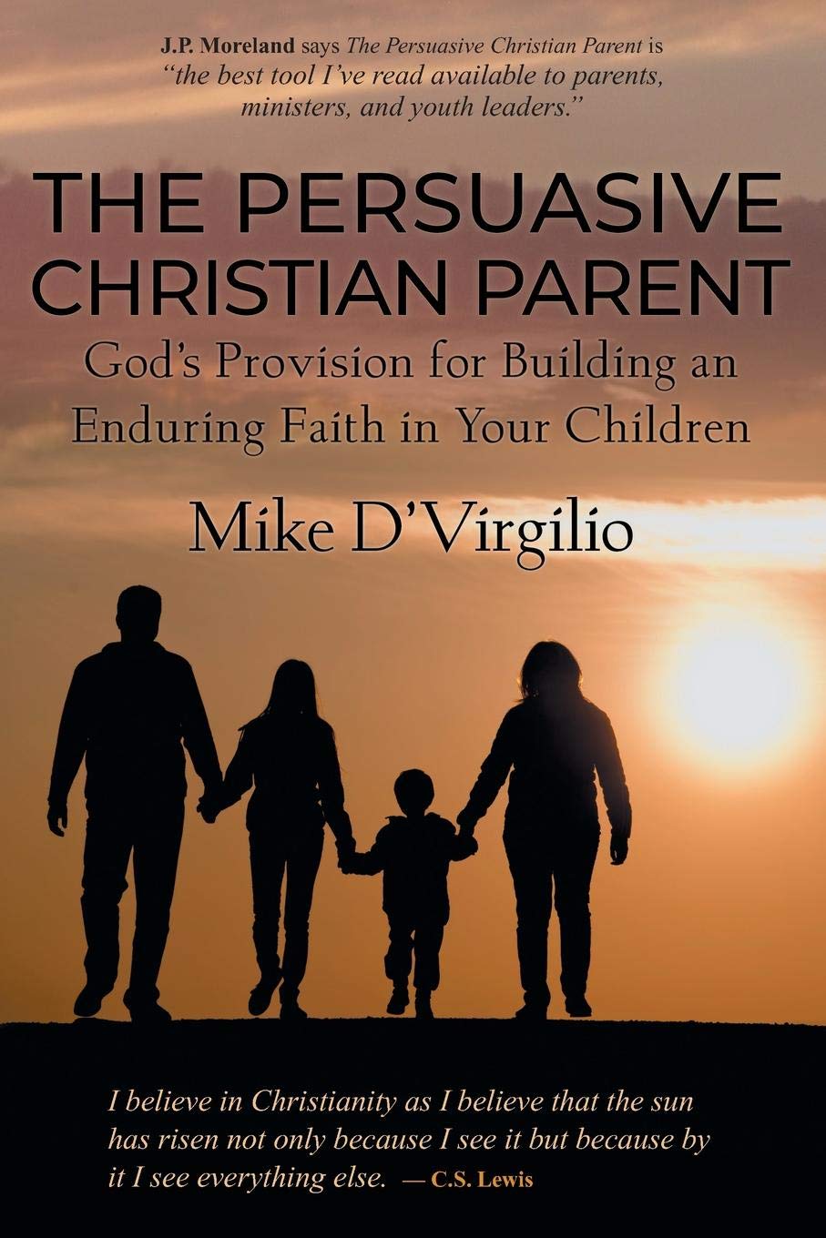Take 2! The New and Improved Version of The Persuasive Christian Parent is Here!